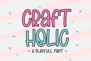 Craft Holic Font for Creative Campaigns